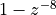 1 - z^{-8}