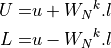 U =& u + {W_N}^k . l \\
L =& u - {W_N}^k . l