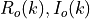 R_o(k), I_o(k)