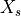 X_s
