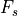 F_s
