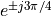 e^{\pm j 3 \pi /4}