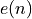 e(n)