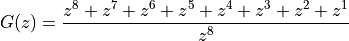 G(z) = \frac{z^{8} + z^{7} + z^{6} + z^{5} + z^{4} + z^{3} + z^{2} + z^{1}}{z^8}