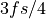3 fs/4