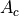 A_c