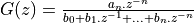 G(z) = \frac{a_n.z^{-n}}{b_0 + b_1.z^{-1} + ... +  b_n.z^{-n}}
