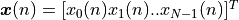 \boldsymbol{x}(n) = [x_0(n) x_1(n) .. x_{N-1}(n)]^T