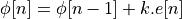 \phi[n] = \phi[n-1] + k . e[n]