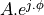 A.e^{j.\phi}