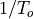 1/T_o