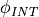 \phi_{INT}