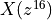 X(z^{16})