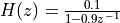 H(z) = \frac{0.1}{1 - 0.9 z^{-1}}