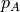 p_A